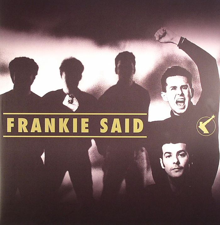 FRANKIE GOES TO HOLLYWOOD - Frankie Said