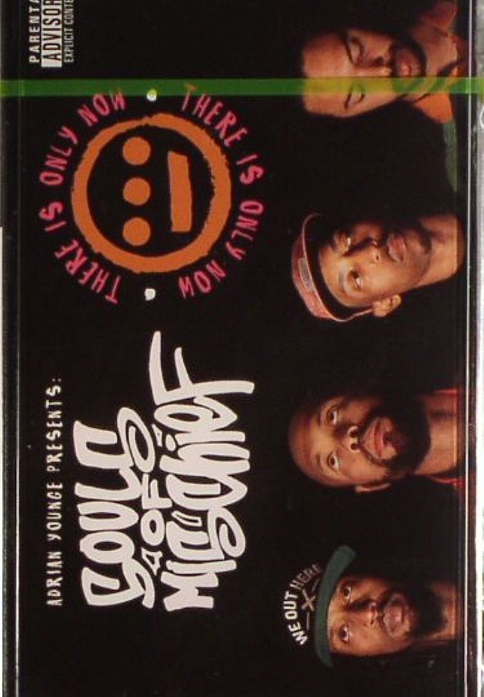 YOUNGE, Adrian presents SOULS OF MISCHIEF - There Is Only Now