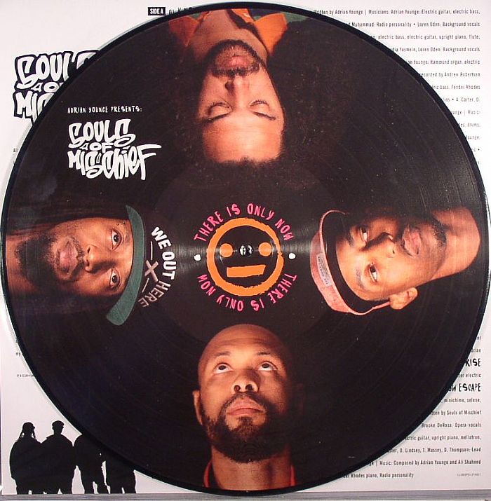 YOUNGE, Adrian presents SOULS OF MISCHIEF - There Is Only Now: Picture Disc Edition