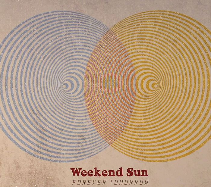 WEEKEND SUN - Forever Tomorrow