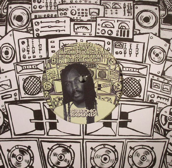 ANTHONY B/SUBATOMIC SOUND SYSTEM/NOMADIC WAX - Dem Can't Stop We From Talk