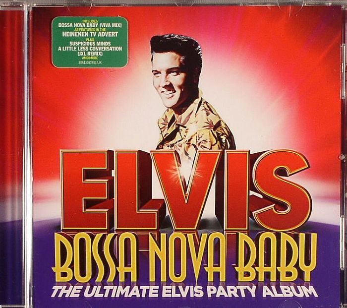 PRESLEY, Elvis - Bossa Nova Baby: The Ultimate Elvis Party Album