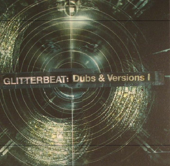 VARIOUS - Glitterbeat: Dubs & Versions 1