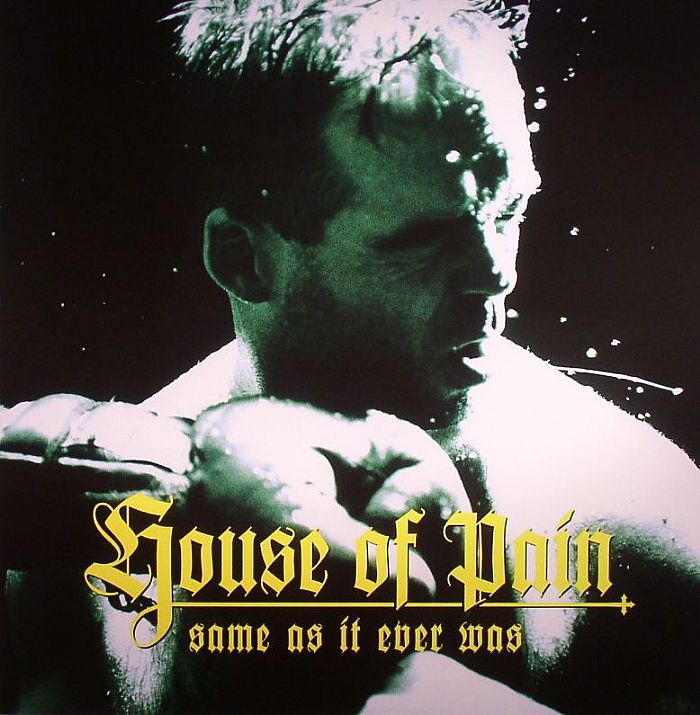 HOUSE OF PAIN - Same As It Ever Was: 20th Anniversary