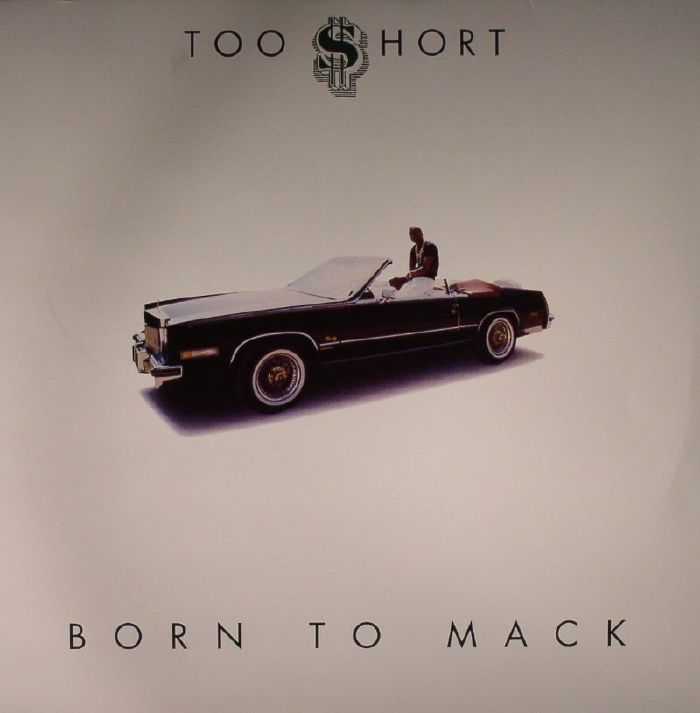 TOO SHORT - Born To Mack