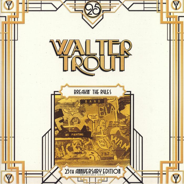 TROUT, Walter - Breakin' The Rules - 25th Anniversary Series