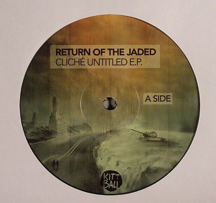RETURN OF THE JADED - Cliche Untitled EP
