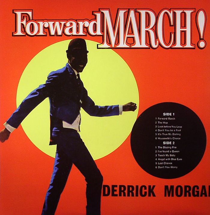 MORGAN, Derrick - Forward March!