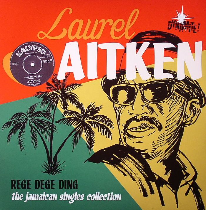 AITKEN, Laurel - Rege Dege Ding: The Jamiacan Singles Collection