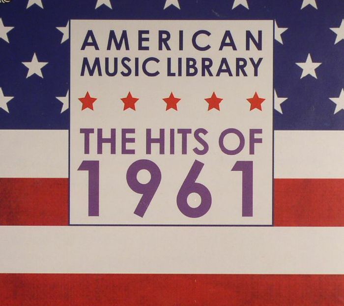 VARIOUS - American Music Library: The Hits Of 1961