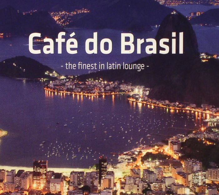 VARIOUS - Cafe Do Brasil: The Finest In Latin Lounge