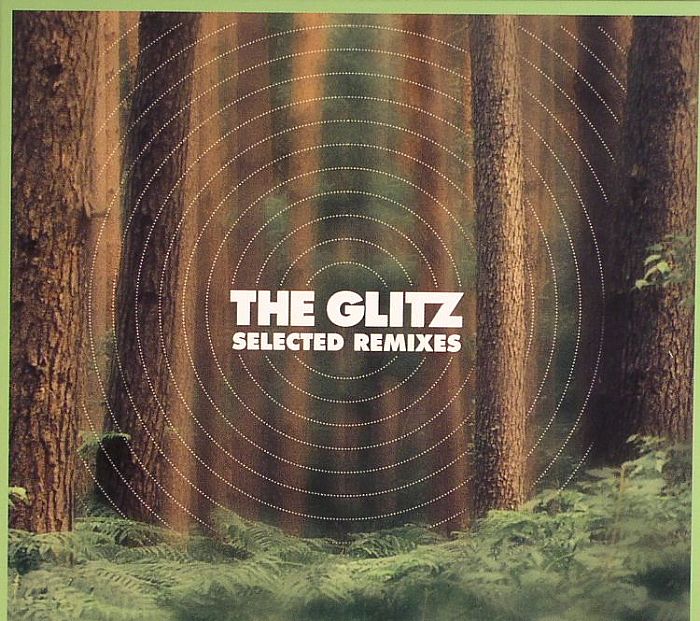 GLITZ, The - Selected Remixes
