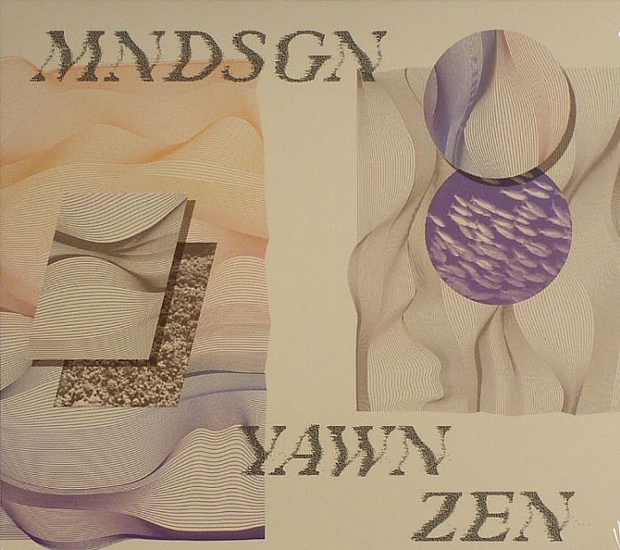 MNDSGN - Yawn Zen