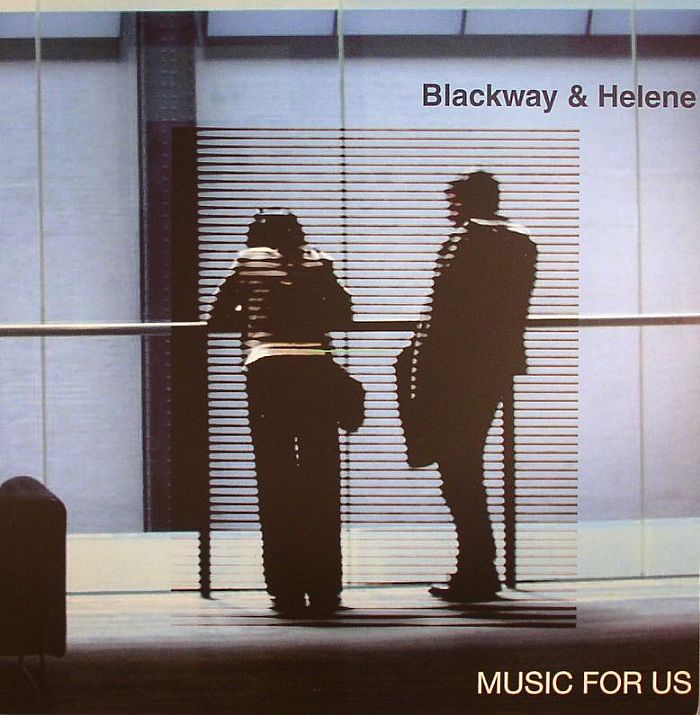 BLACKWAY & HELENE - Music For Us