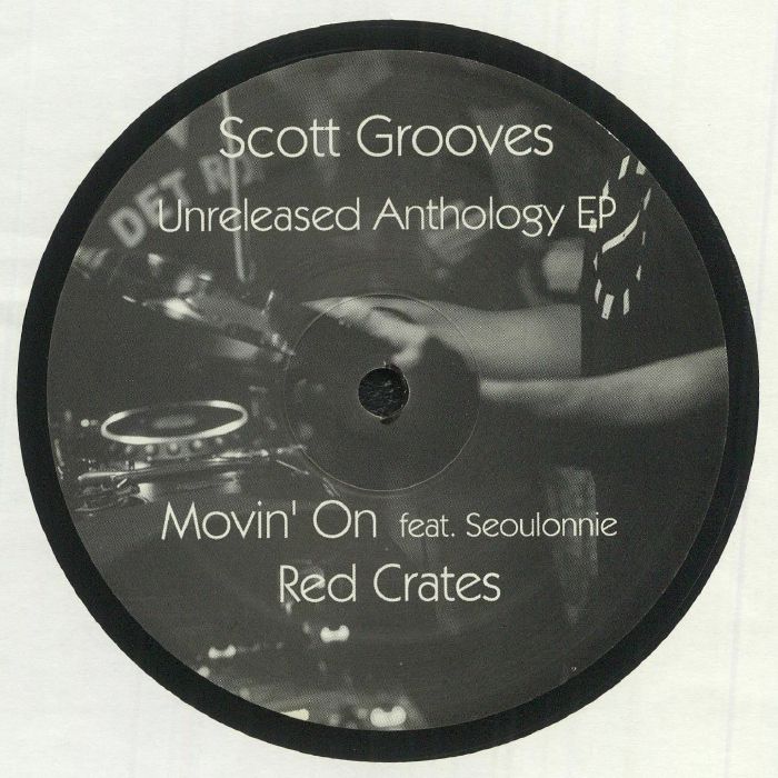 SCOTT GROOVES - Unreleased Anthology EP