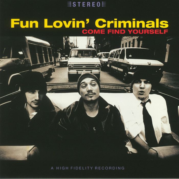 FUN LOVIN' CRIMINALS - Come Find Yourself