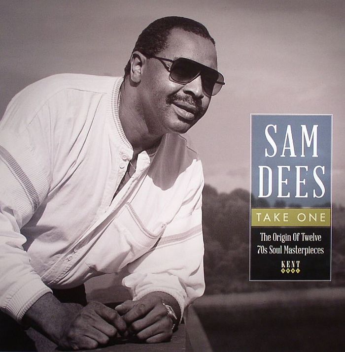DEES, Sam - Take One: The Origin Of Twelve 70s Soul Masterpieces