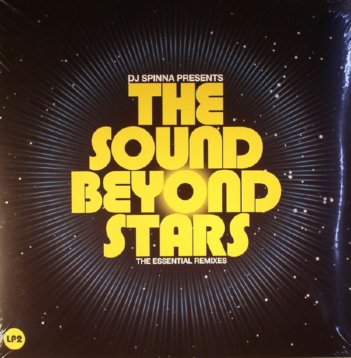 DJ SPINNA/VARIOUS - The Sound Beyond Stars: The Essential Remixes LP 2