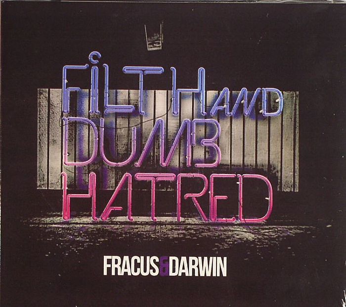 FRACUS/DARWIN - Filth & Dumb Hatred