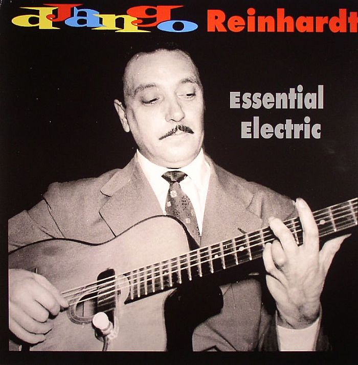 REINHARDT, Django - Essential Electric