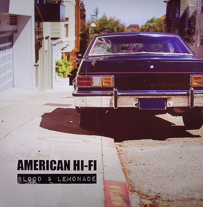 AMERICAN HI FI - Blood & Lemonade