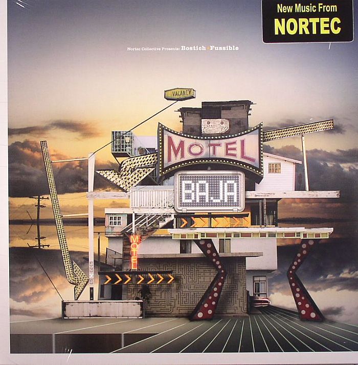 NORTEC COLLECTIVE presents BOSTICH & FUSSIBLE - Motel Baja