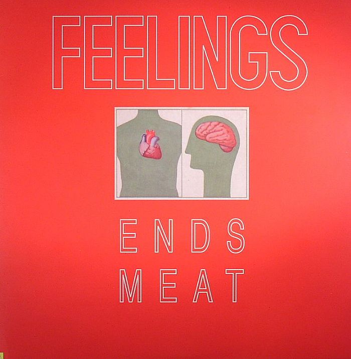FEELINGS - Ends Meat