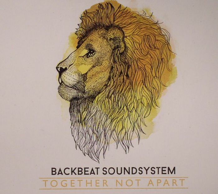 BACKBEAT SOUNDSYSTEM - Together Not Apart