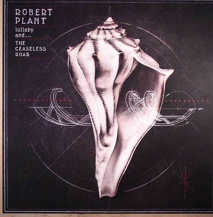 PLANT, Robert & THE SENSATIONAL SPACE SHIFTERS - Lullaby & The Ceaseless Roar