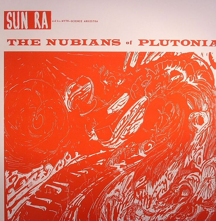 SUN RA - The Nubians Of Plutonia