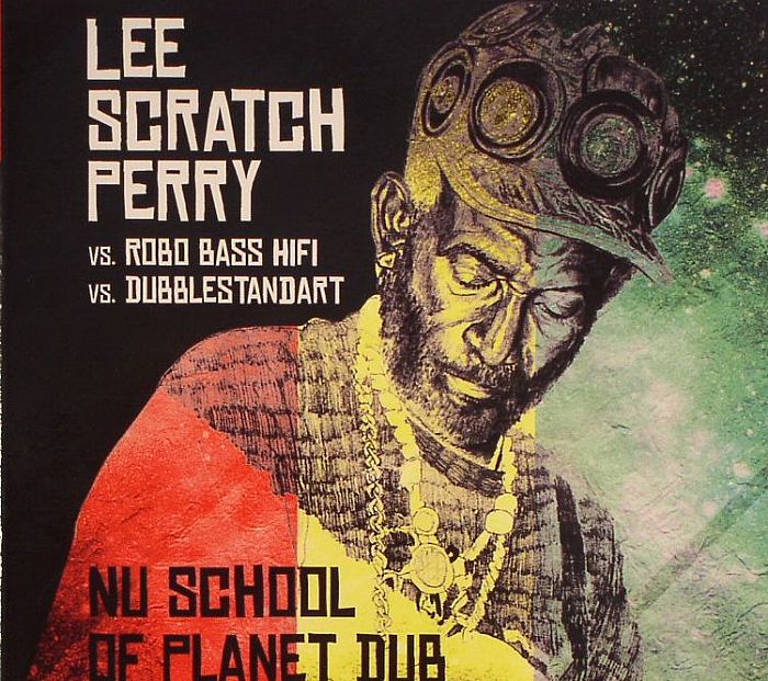LEE SCRATCH PERRY vs ROBO BASS HIFI vs DUBBLESTANDART - Nu School Of Planet Dub