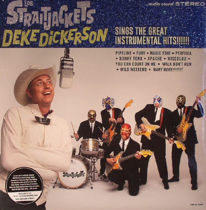 LOS STRAITJACKETS - Deke Dickerson Sings The Great Instrumental Hits