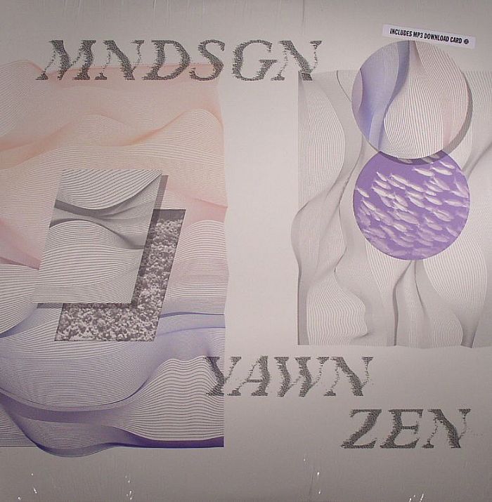 MNDSGN - Yawn Zen