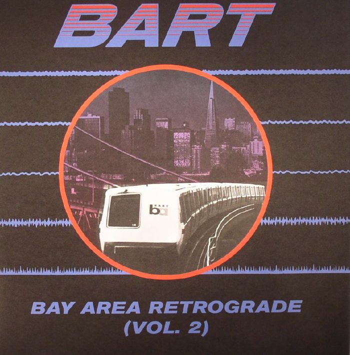 VARIOUS - BART: Bay Area Retrograde Vol 2 1978-1983