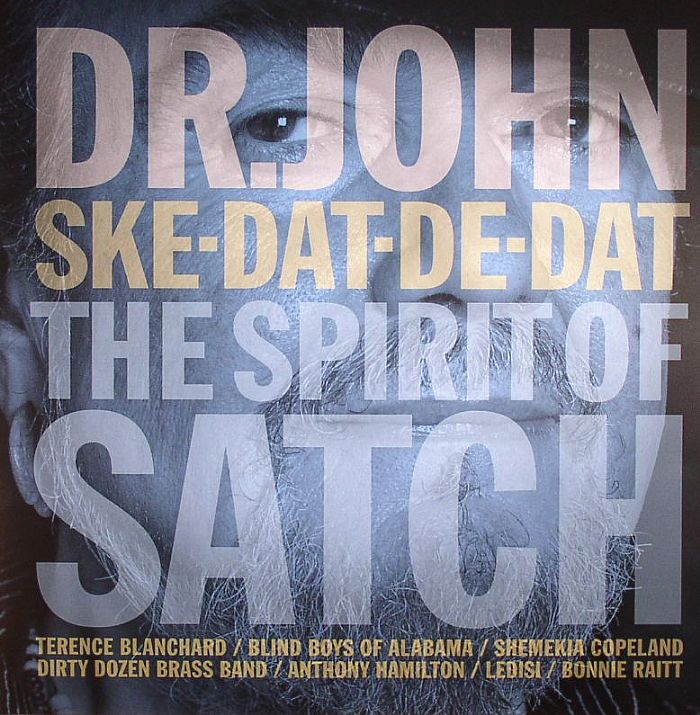 DR JOHN - Ske-Dat-De-Dat The Spirit Of Satch