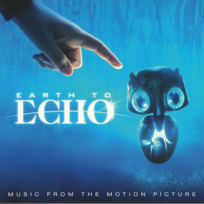VARIOUS - Earth To Echo (Soundtrack)