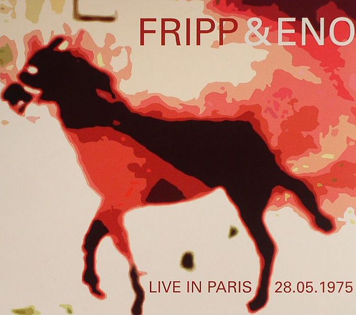 FRIPP & ENO - Live In Paris 28 05 1975