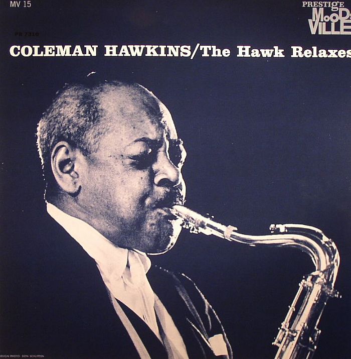 HAWKINS, Coleman - The Hawk Relaxes