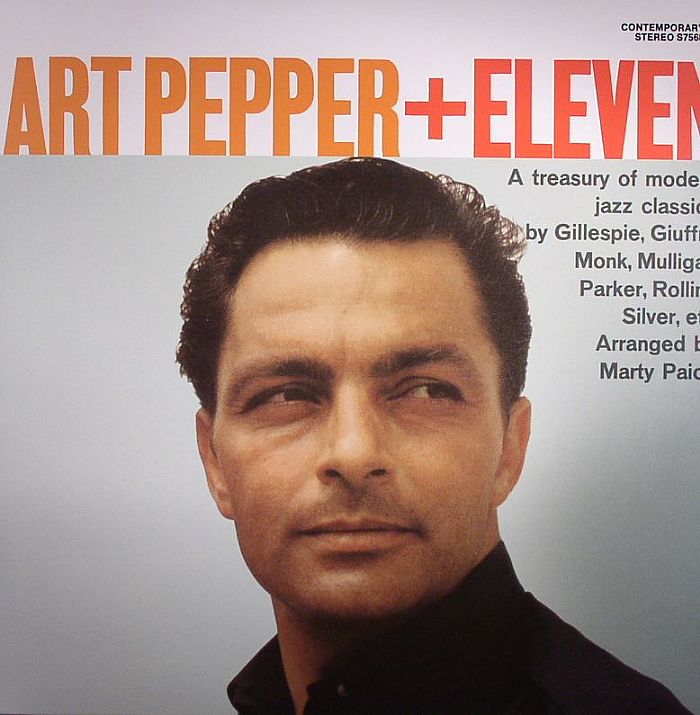 PEPPER, Art - Art Pepper + Eleven: Modern Jazz Classics