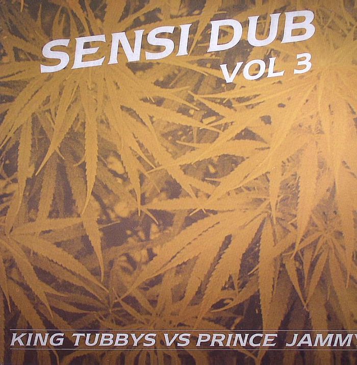 KING TUBBY vs PRINCE JAMMY - Sensi Dub Volume 3