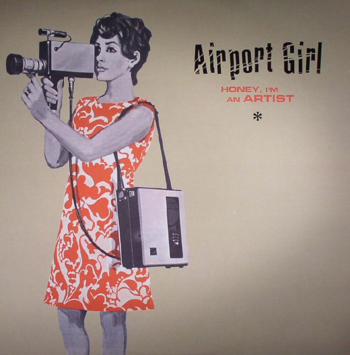 AIRPORT GIRL - Honey I'm An Artist