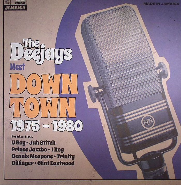 VARIOUS - The Deejays meet Down Town 1975-1980