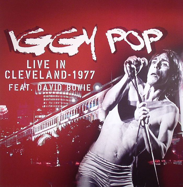 IGGY POP feat DAVID BOWIE - Live In Cleveland 1977