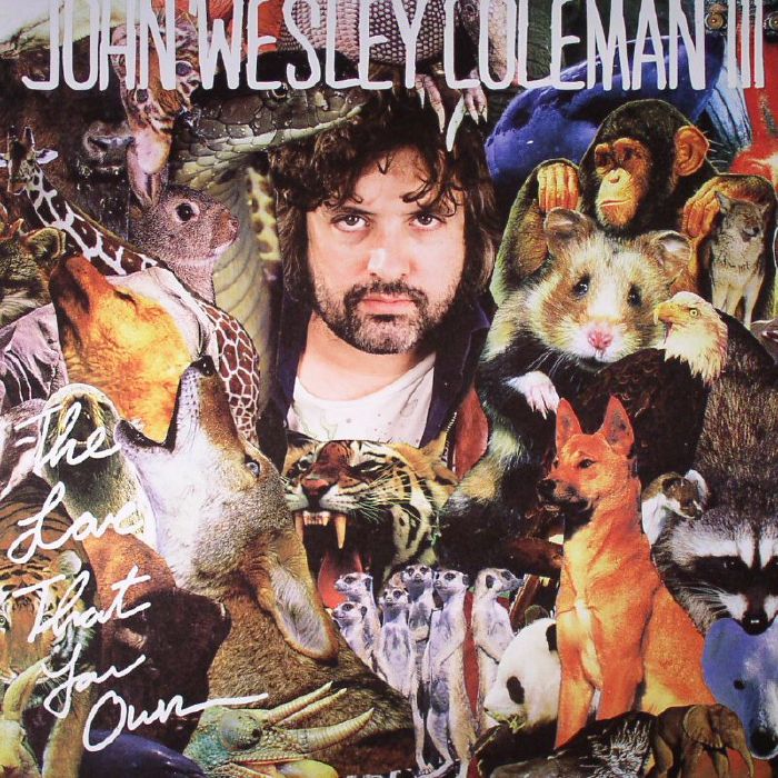 COLEMAN, John Wesley - Love That You Own