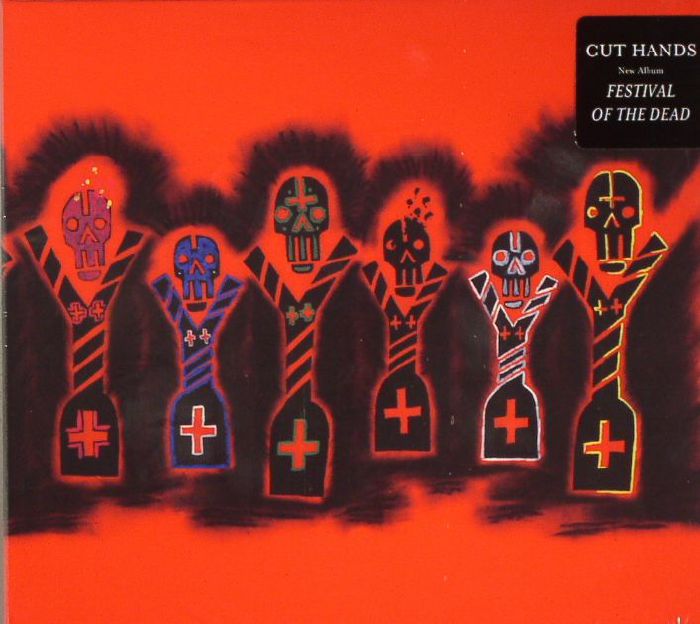 CUT HANDS - Festival Of The Dead