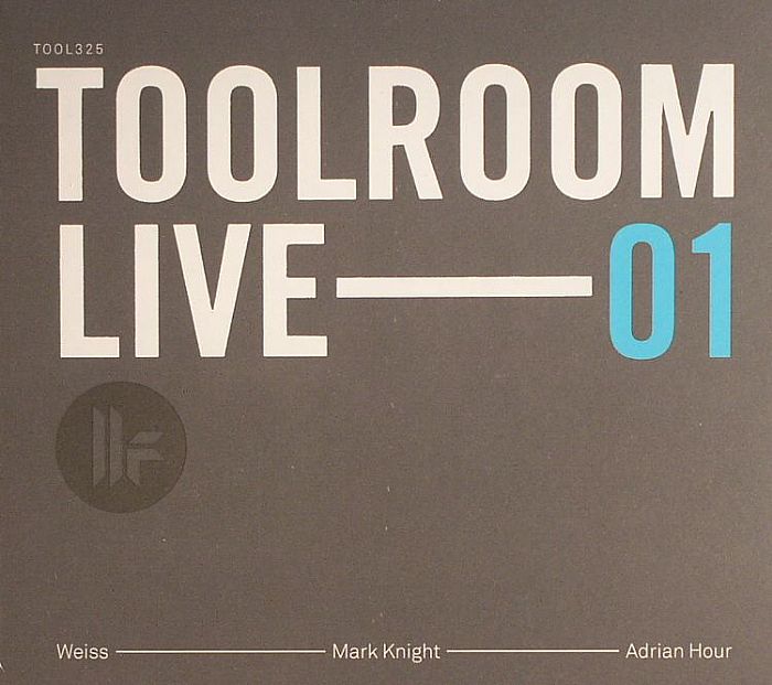 WEISS/MARK KNIGHT/ADRIAN HOUR/VARIOUS - Toolroom Live 01