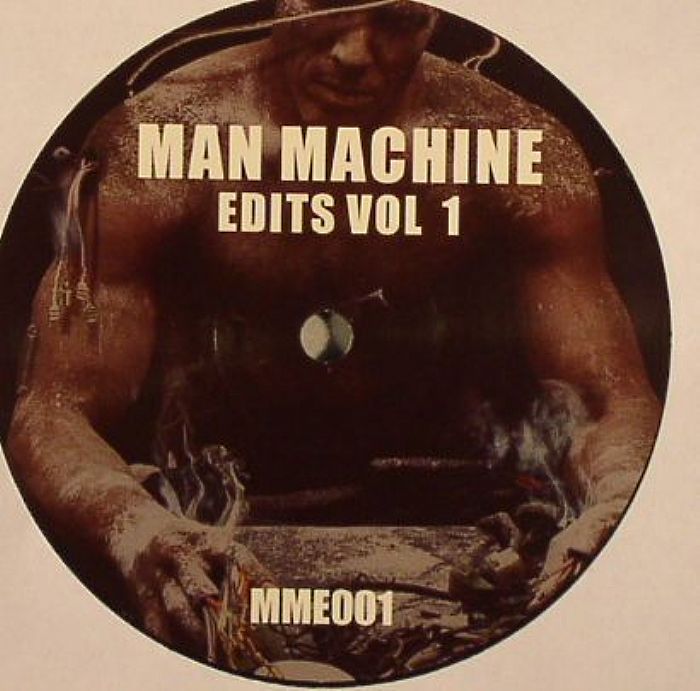 MAN MACHINE - Edits Vol 1