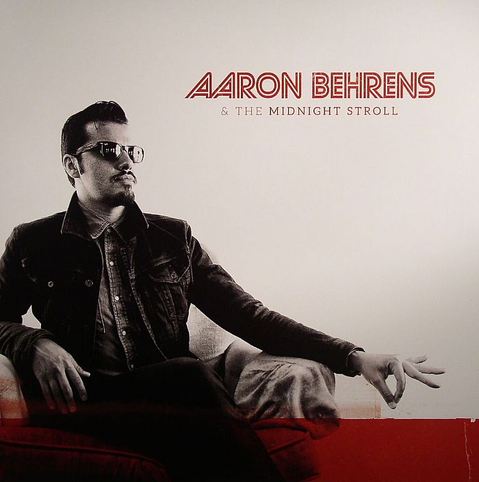 BEHRENS, Aaron/THE MIDNIGHT STROLL - Aaron Behrens & The Midnight Stroll