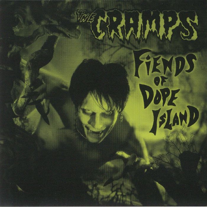 CRAMPS, The - Fiends Of Dope Island (reissue)