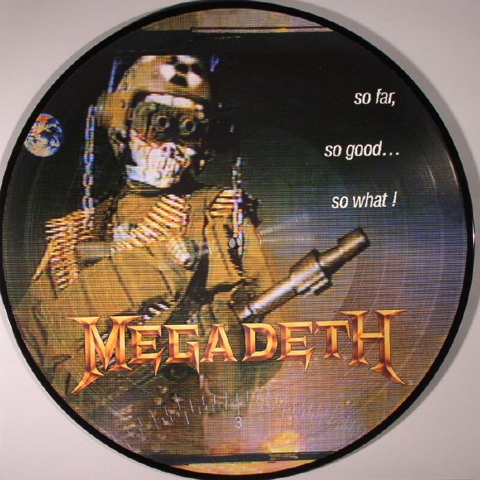 MEGADETH - So Far So Good So What!